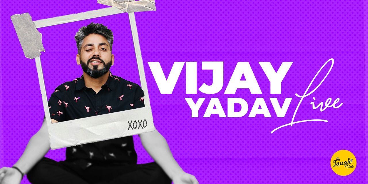 Vijay Yadav Live - A Solo Show ft.Vijay Yadav