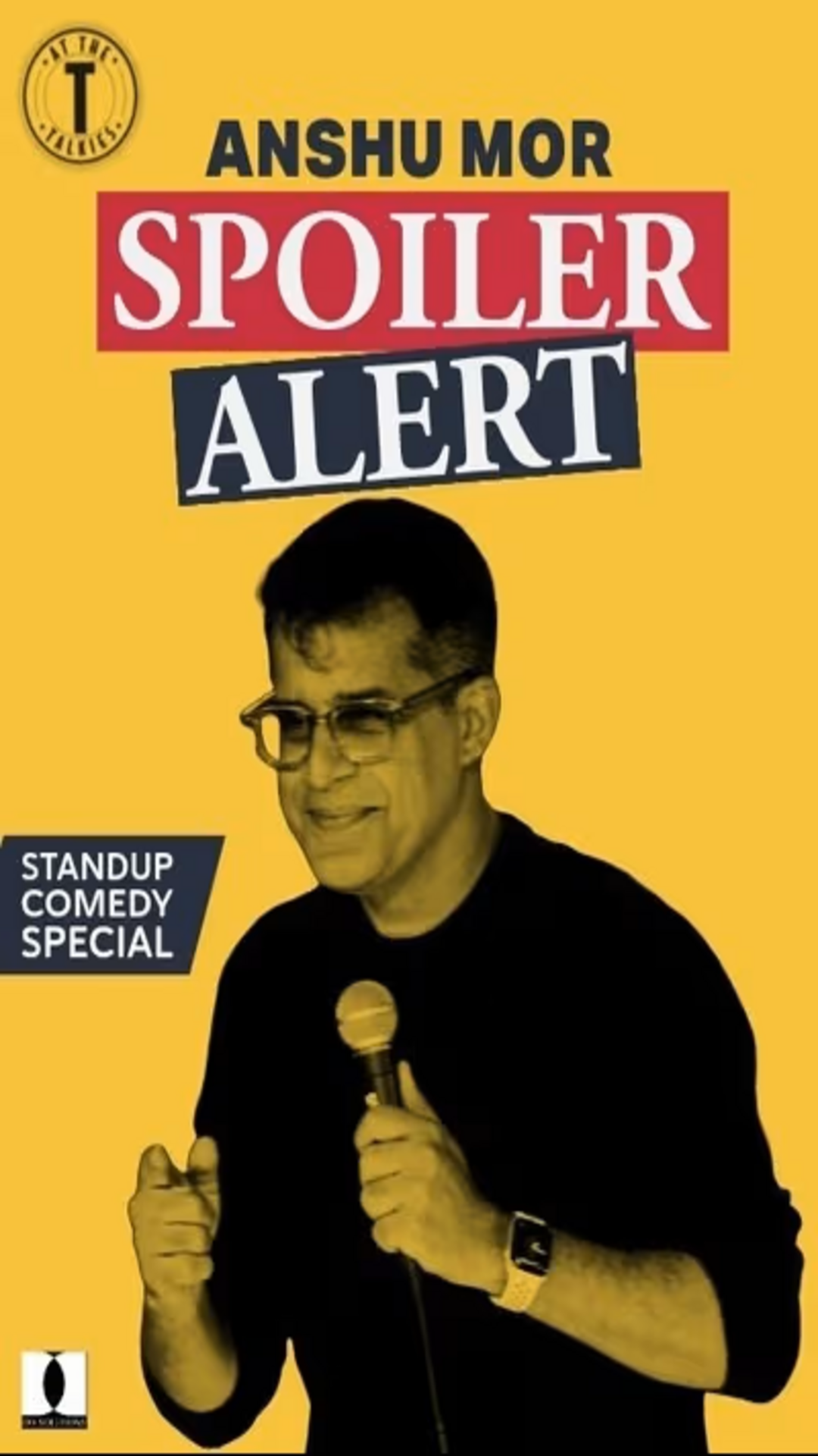 Spoiler Alert - Standup Comedy by Anshu Mor