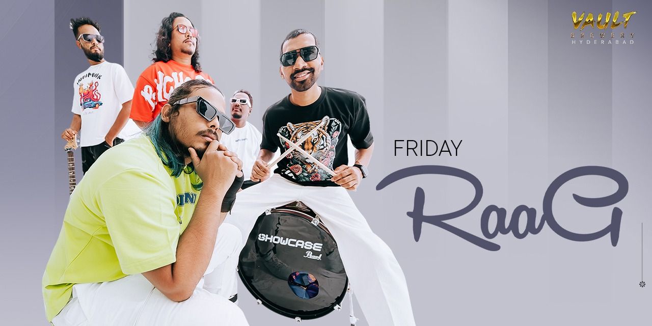 Friday Night Live Ft. Raag