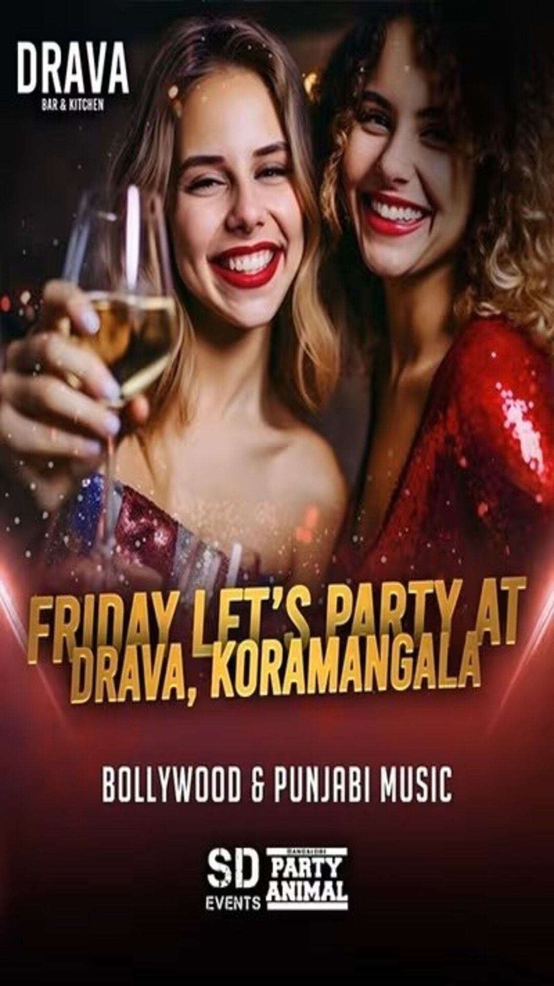 Friday Let's Party At: Drava Koramangala