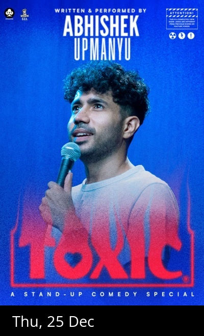 TOXIC - Abhishek Upmanyu Live Standup Comedy