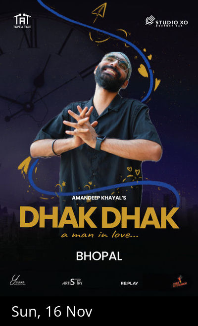 Dhak Dhak - A Storytelling special (Bhopal)