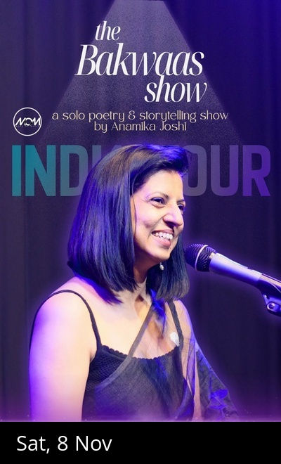 'The Bakwaas Show' (Ahmedabad) by Anamika Joshi