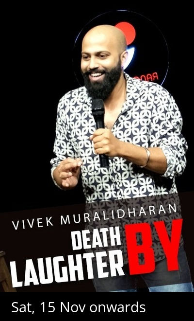 Death by Laughter ft. Vivek Muralidharan