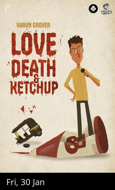 Love, Death & Ketchup by Varun Grover