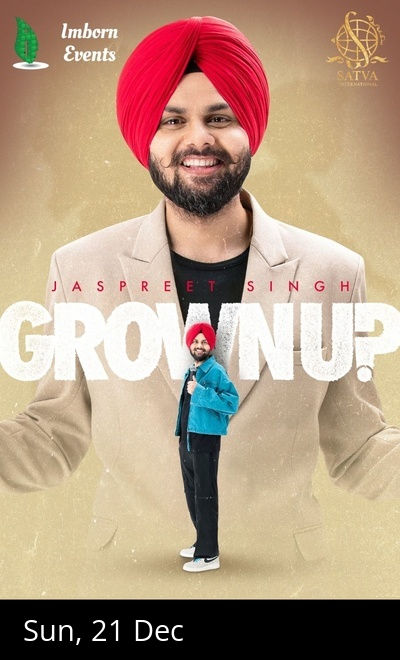Grown-Up Standup Comedy Show by Jaspreet Singh