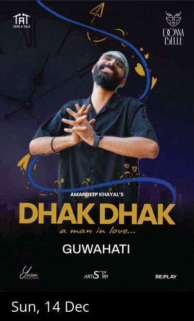 Dhak Dhak - A Storytelling special (Guwahati)