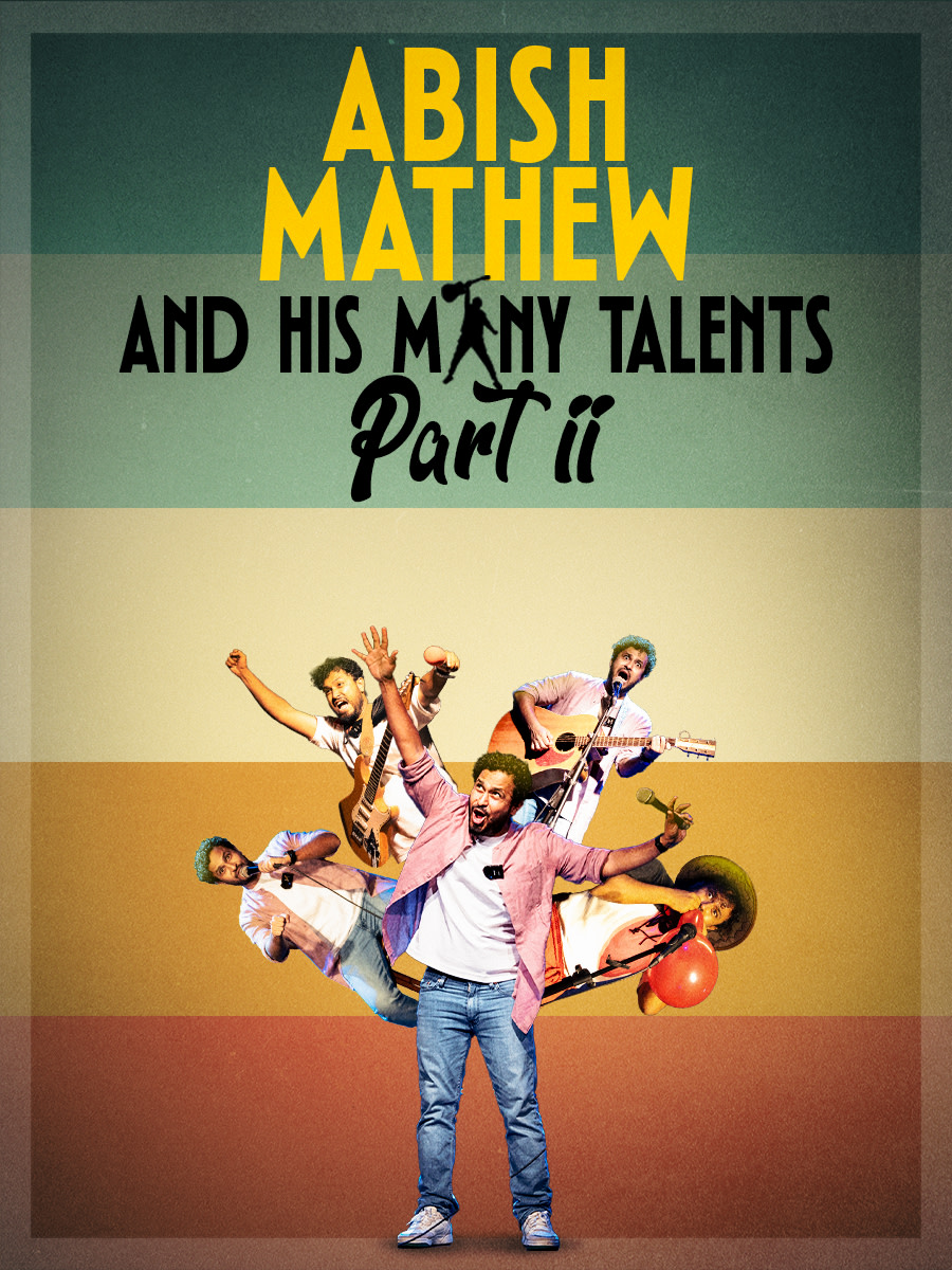 Abish Mathew and his many talents Pt-II