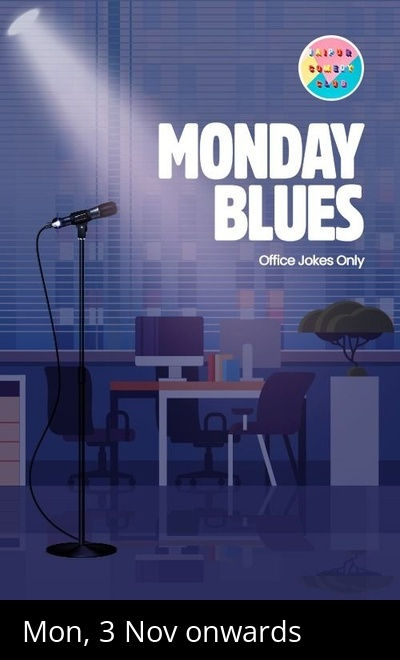 Monday Blues - A Standup Comedy show