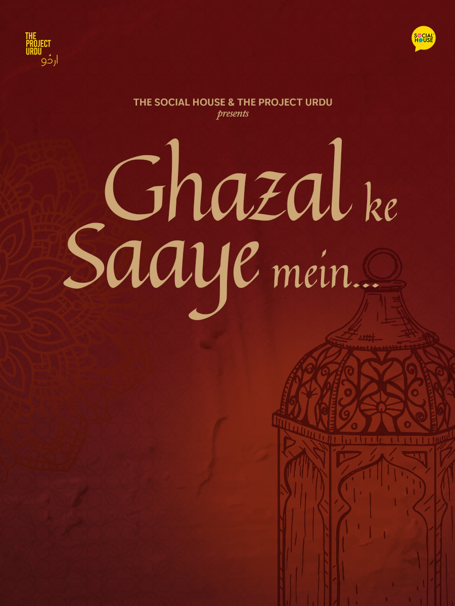 Ghazal Ke Saaye Mein - Nashist by The Project Urdu
