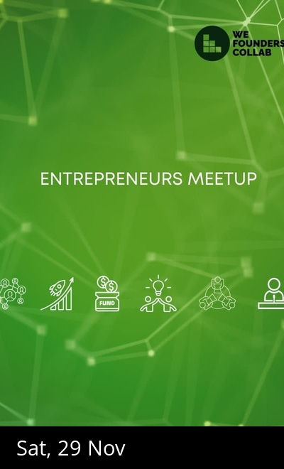 Entrepreneurs Meetup by We Founders Collab Indore
