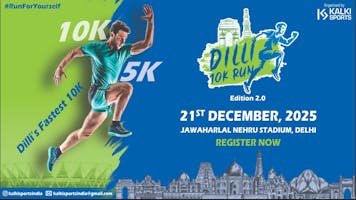Dilli 10K Run - Edition 2.0
