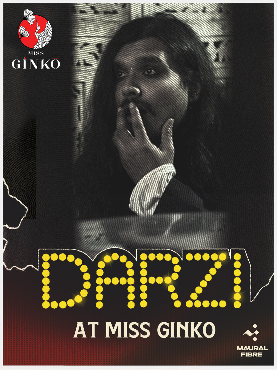 Miss Ginko x Maural Fibre presents - Darzi Live