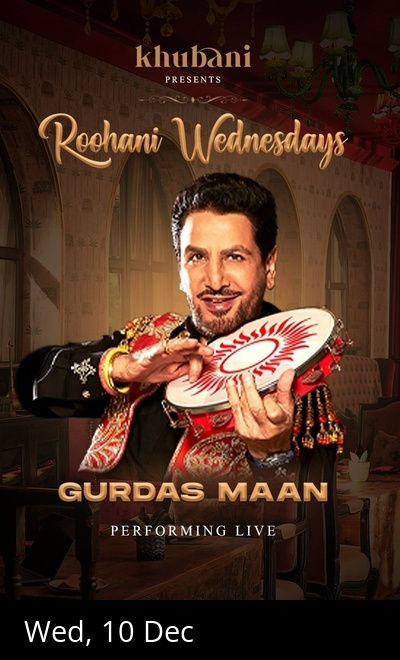 Roohani Wednesdays ft. Gurdas Maan at Khubani