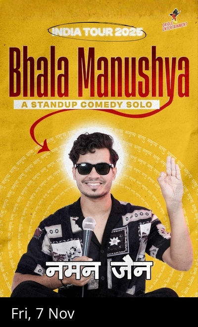 Bhala Manushya ft. Naman Jain - India Tour 2025