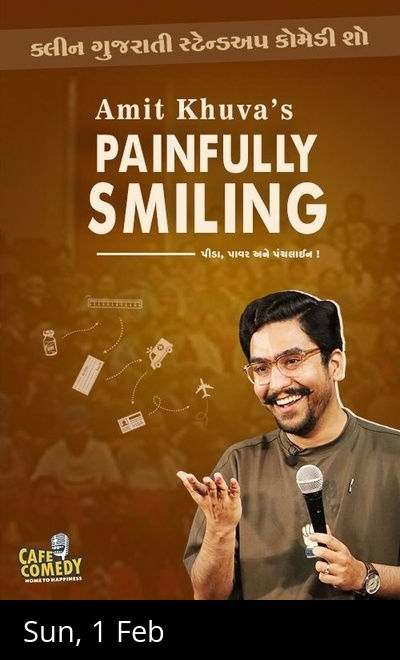 Painfully Smiling ft. Amit Khuva - Comedy Show
