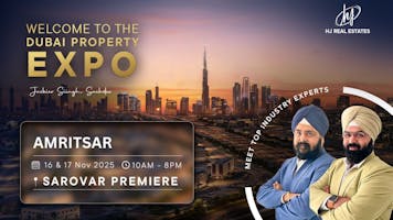 Upcoming Dubai Real Estate Expo in Amritsar 2025