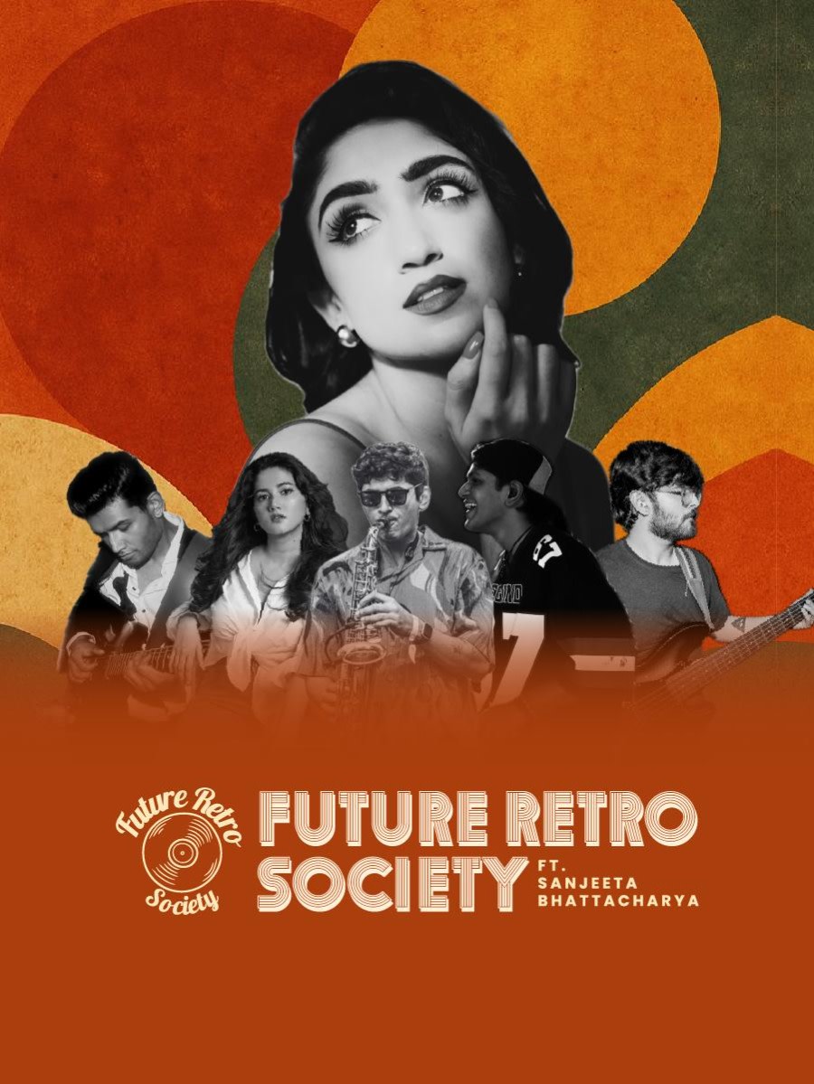 Future Retro Society Ft. Sanjeeta Bhattacharya || GOM 25