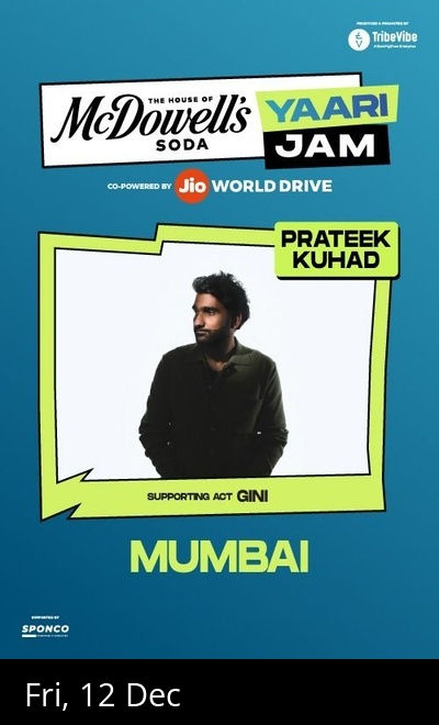 Mcdowell's Soda Yaari Jam Prateek Kuhad - Mumbai